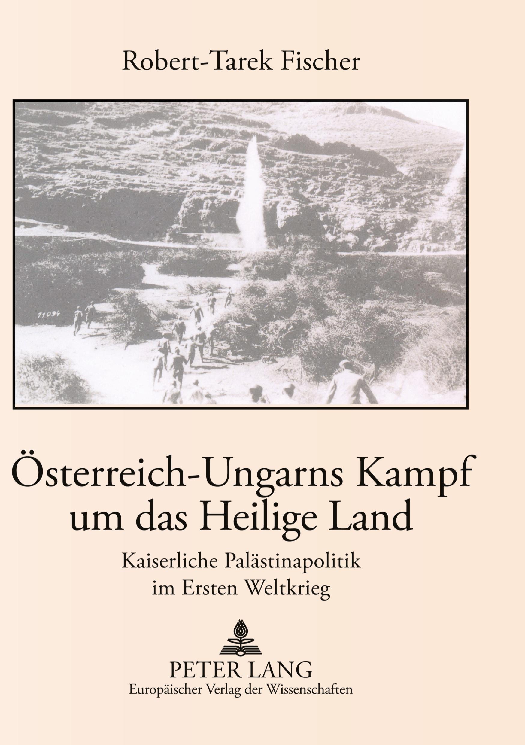 Österreich-Ungarns Kampf um das Heilige Land