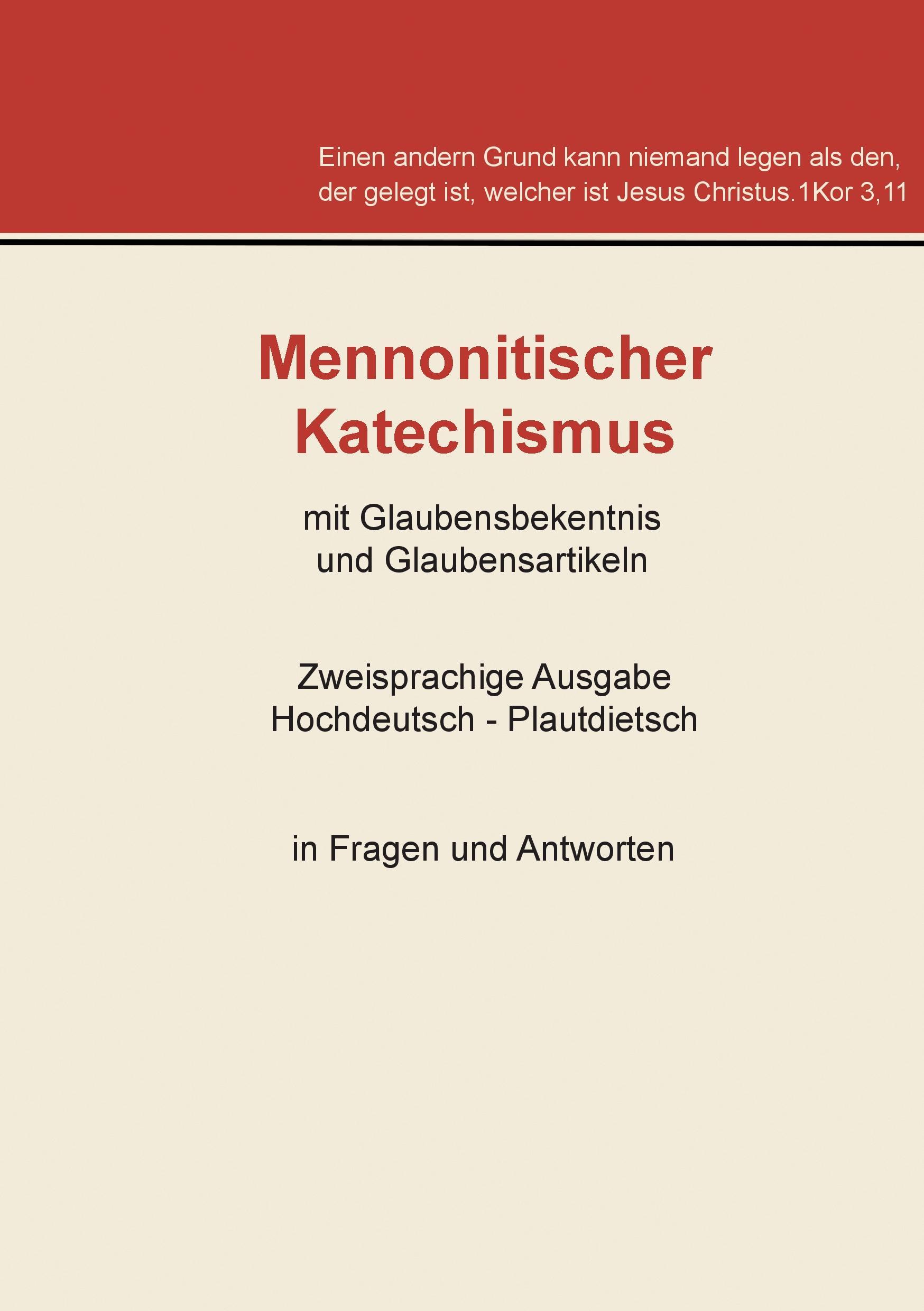 Mennonitischer Katechismus mit Glaubensbekenntnis und Glaubensartikeln