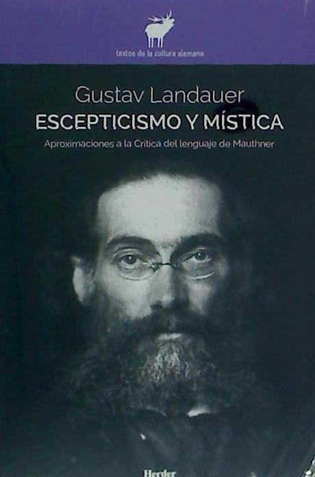 Escepticismo y mística : aproximaciones a la crítica del lenguaje de Mauthner