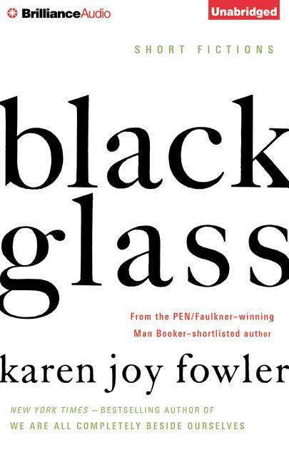 Black Glass: Short Fictions