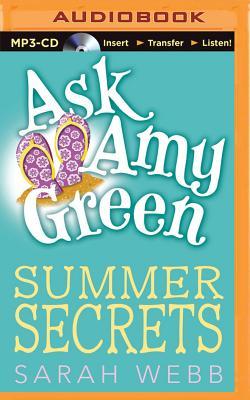 Ask Amy Green: Summer Secrets