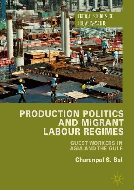 Production Politics and Migrant Labour Regimes