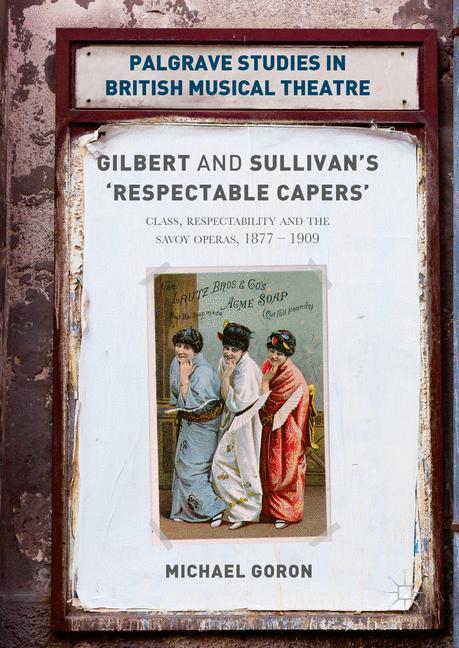 Gilbert and Sullivan's 'Respectable Capers'