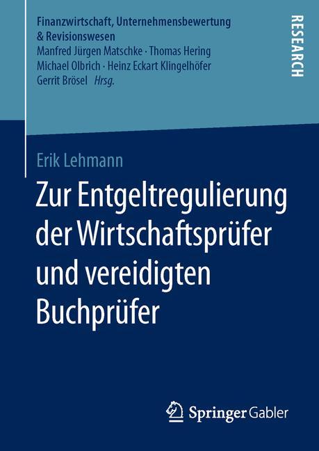 Zur Entgeltregulierung der Wirtschaftsprüfer und vereidigten Buchprüfer