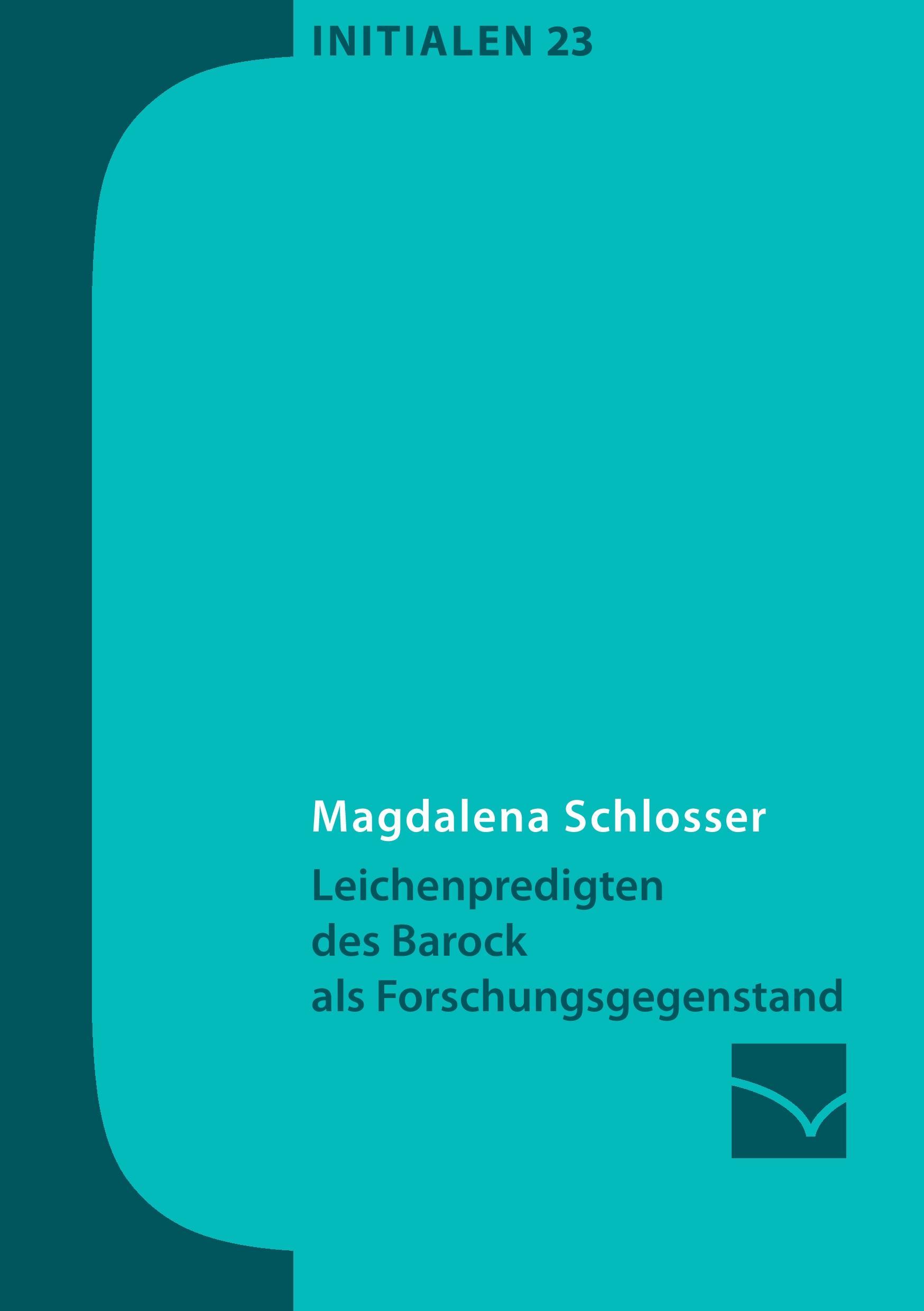 Leichenpredigten des Barock als Forschungsgegenstand