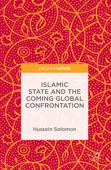 Islamic State and the Coming Global Confrontation