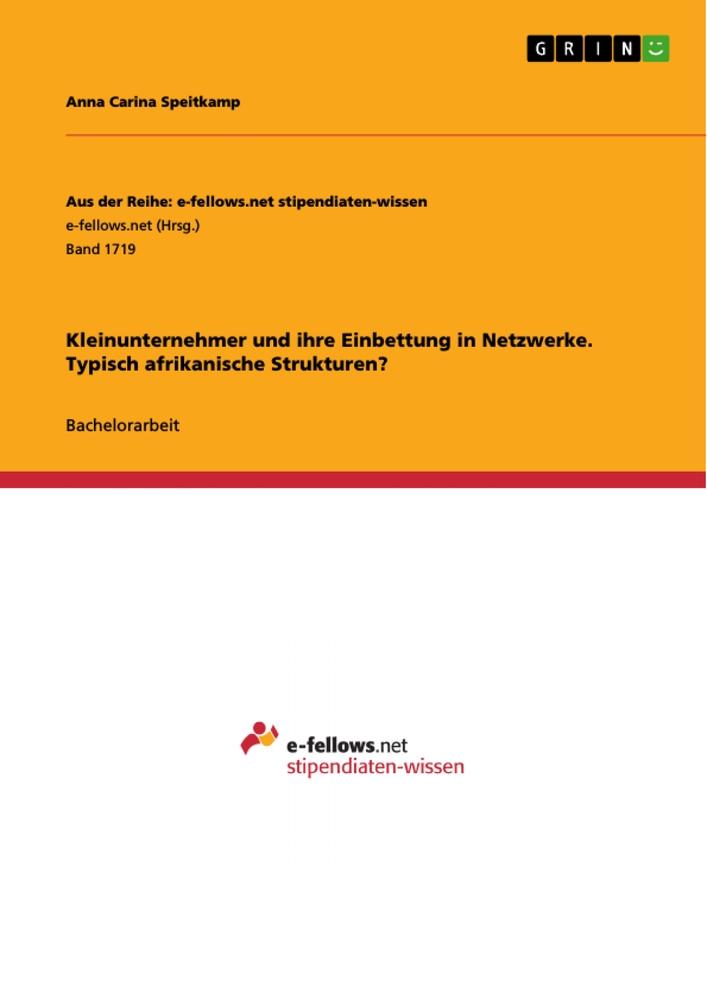 Kleinunternehmer und ihre Einbettung in Netzwerke. Typisch afrikanische Strukturen?