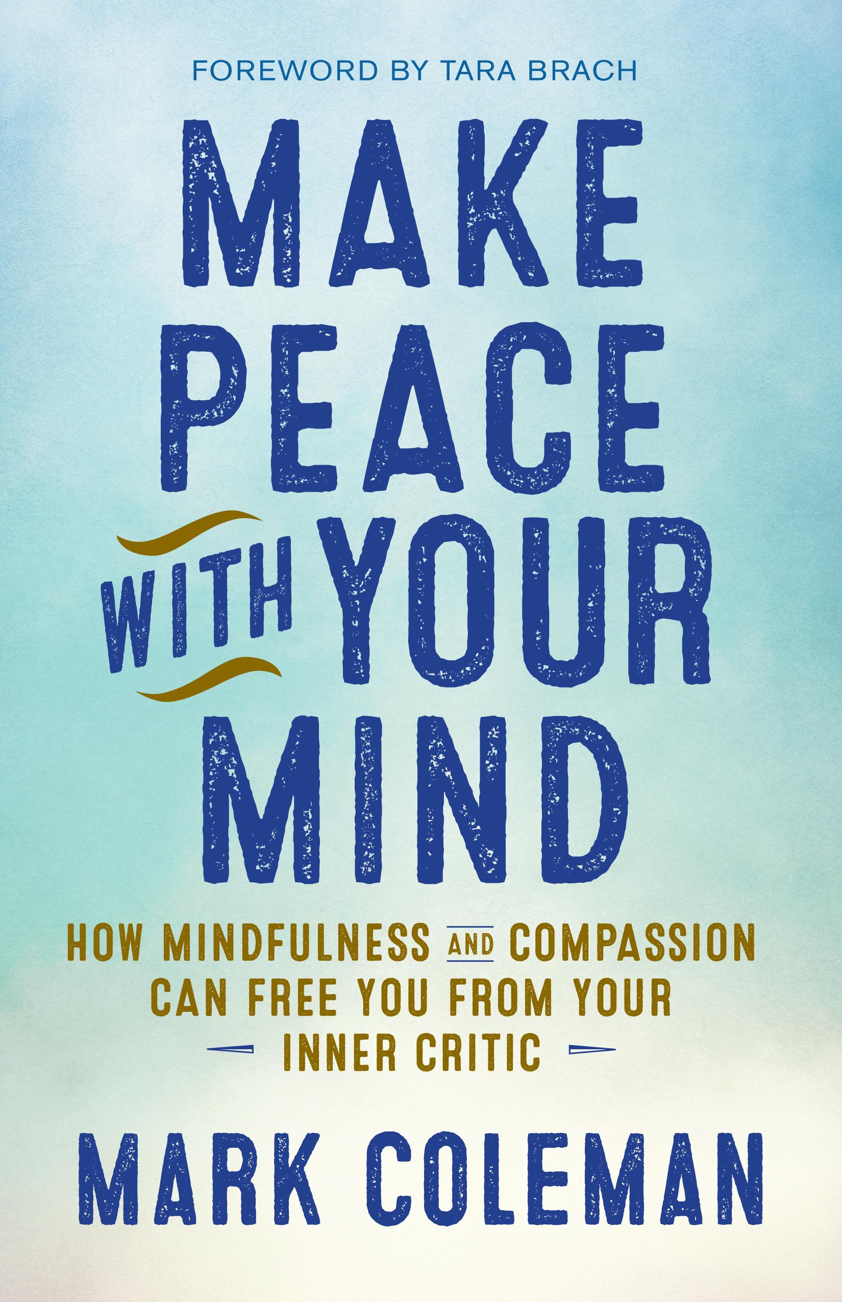 Make Peace with Your Mind