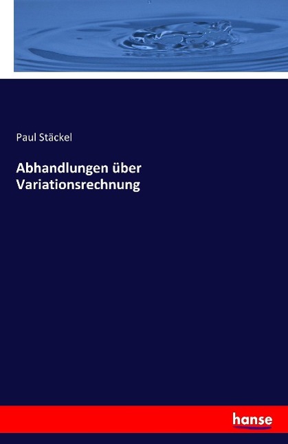 Abhandlungen über Variationsrechnung