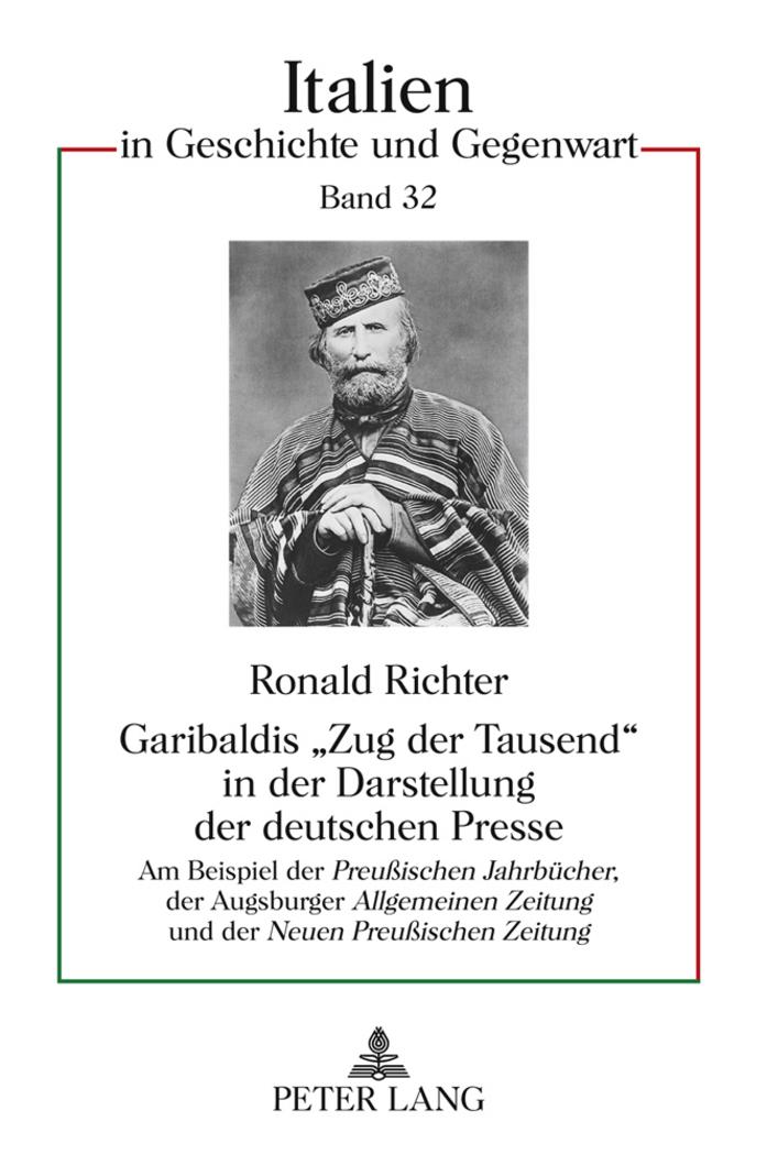 Garibaldis «Zug der Tausend» in der Darstellung der deutschen Presse