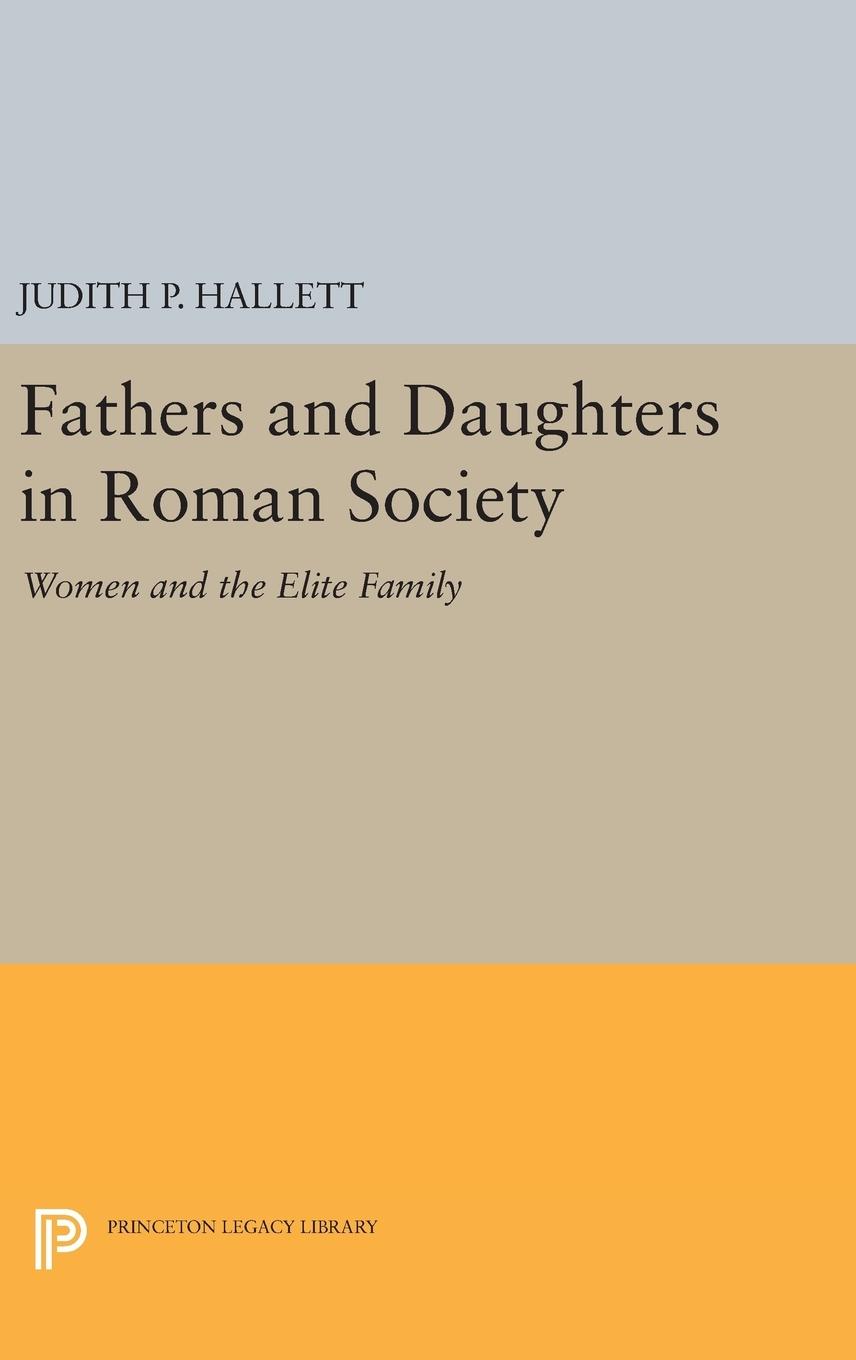 Fathers and Daughters in Roman Society