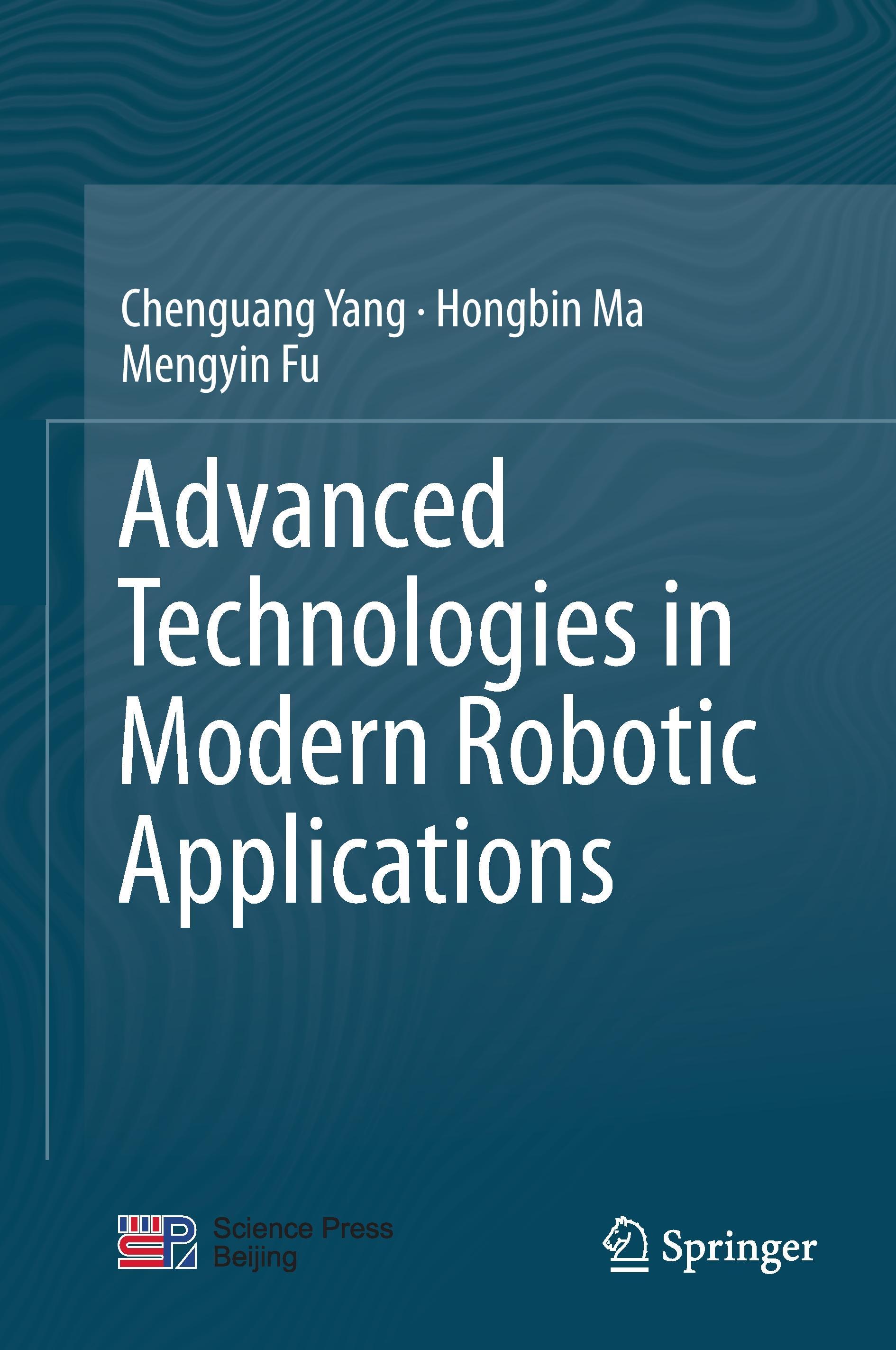 Advanced Technologies in Modern Robotic Applications