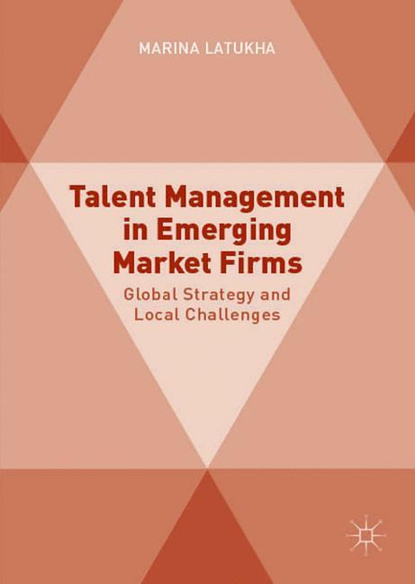 Talent Management in Emerging Market Firms