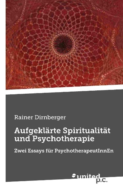 Aufgeklärte Spiritualität und Psychotherapie