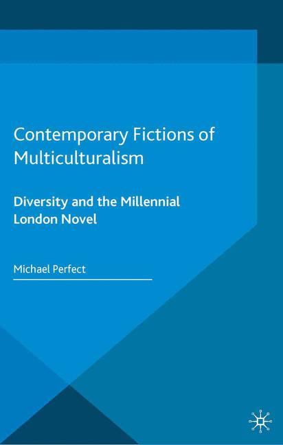 Contemporary Fictions of Multiculturalism