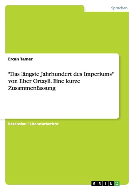 "Das längste Jahrhundert des Imperiums" von Ilber Ortayli. Eine kurze Zusammenfassung