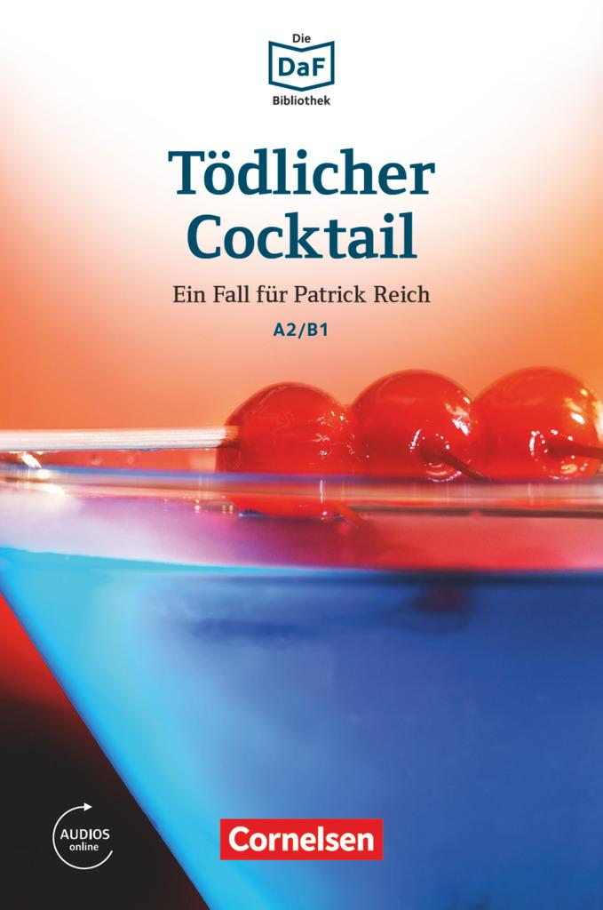 Die DaF-Bibliothek A2-B1 - Tödlicher Cocktail