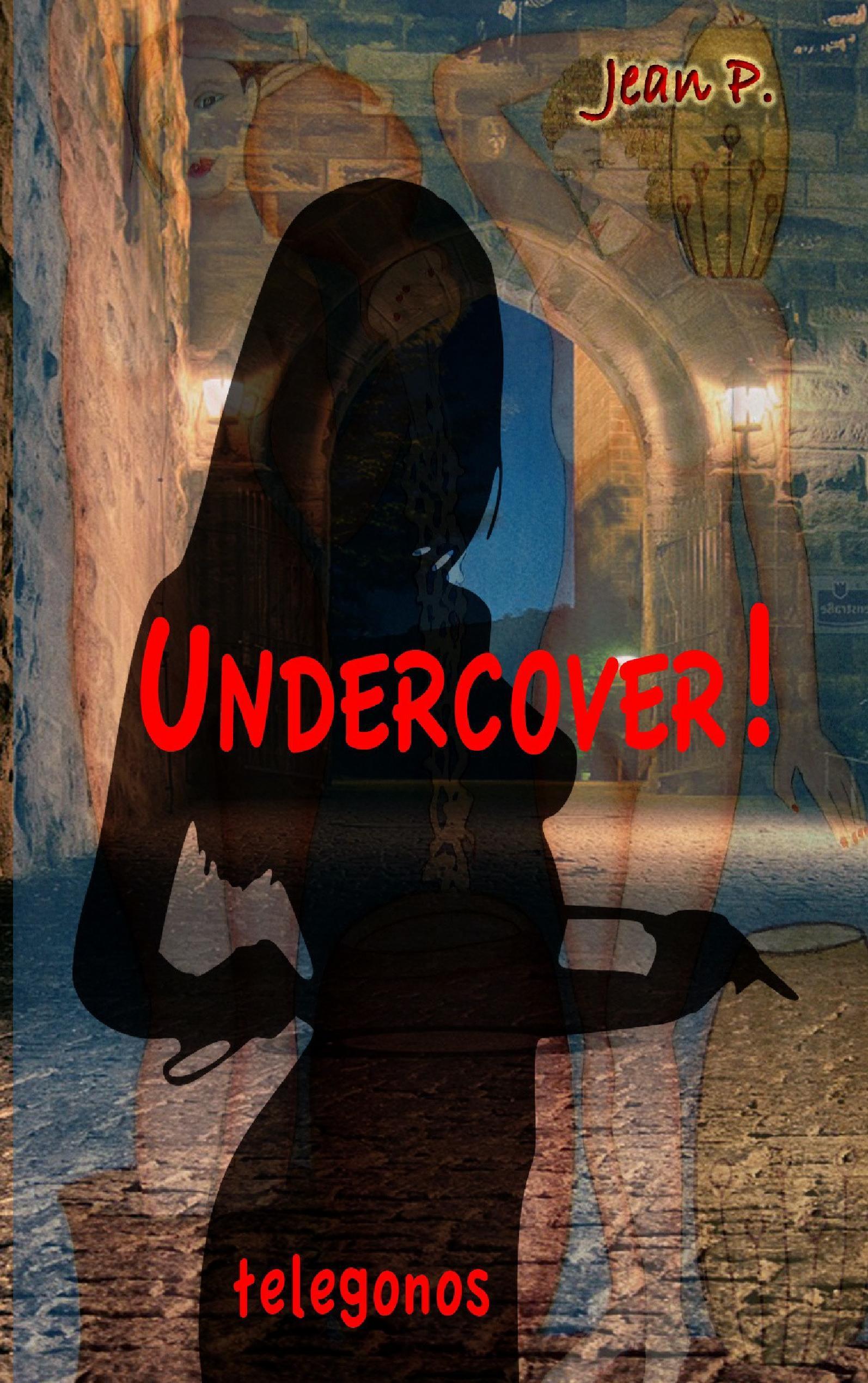 Undercover!