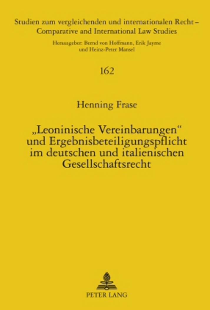 «Leoninische Vereinbarungen» und Ergebnisbeteiligungspflicht im deutschen und italienischen Gesellschaftsrecht