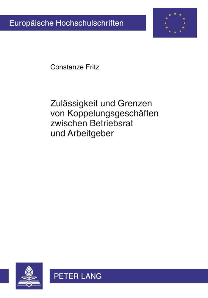 Zulässigkeit und Grenzen von Koppelungsgeschäften zwischen Betriebsrat und Arbeitgeber