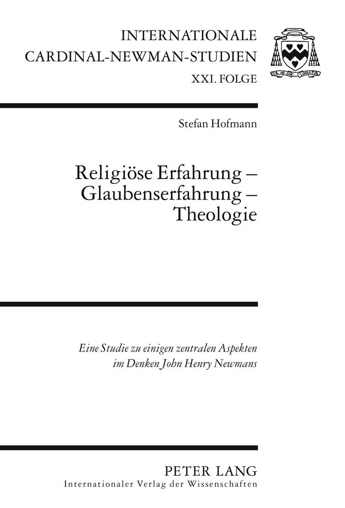 Religiöse Erfahrung ¿ Glaubenserfahrung ¿ Theologie