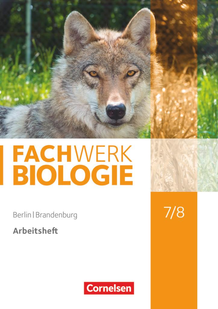 Fachwerk Biologie 7./8. Schuljahr - Berlin/Brandenburg - Arbeitsheft