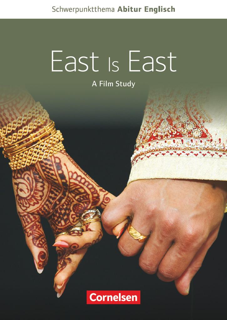 Schwerpunktthema Abitur Englisch: East is East