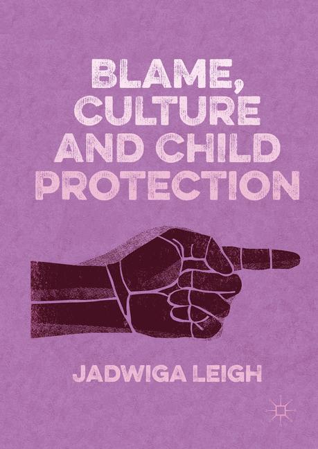 Blame, Culture and Child Protection