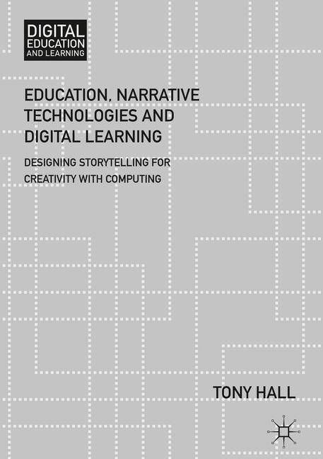 Education, Narrative Technologies and Digital Learning