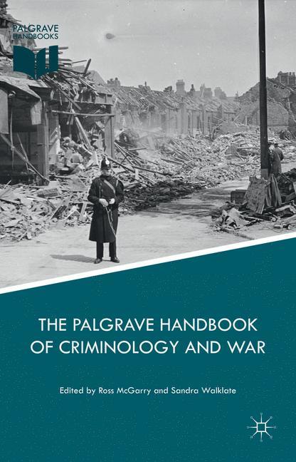 The Palgrave Handbook of Criminology and War