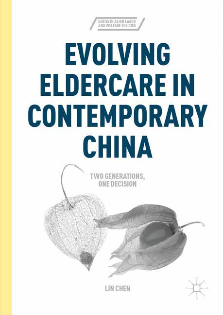 Evolving Eldercare in Contemporary China