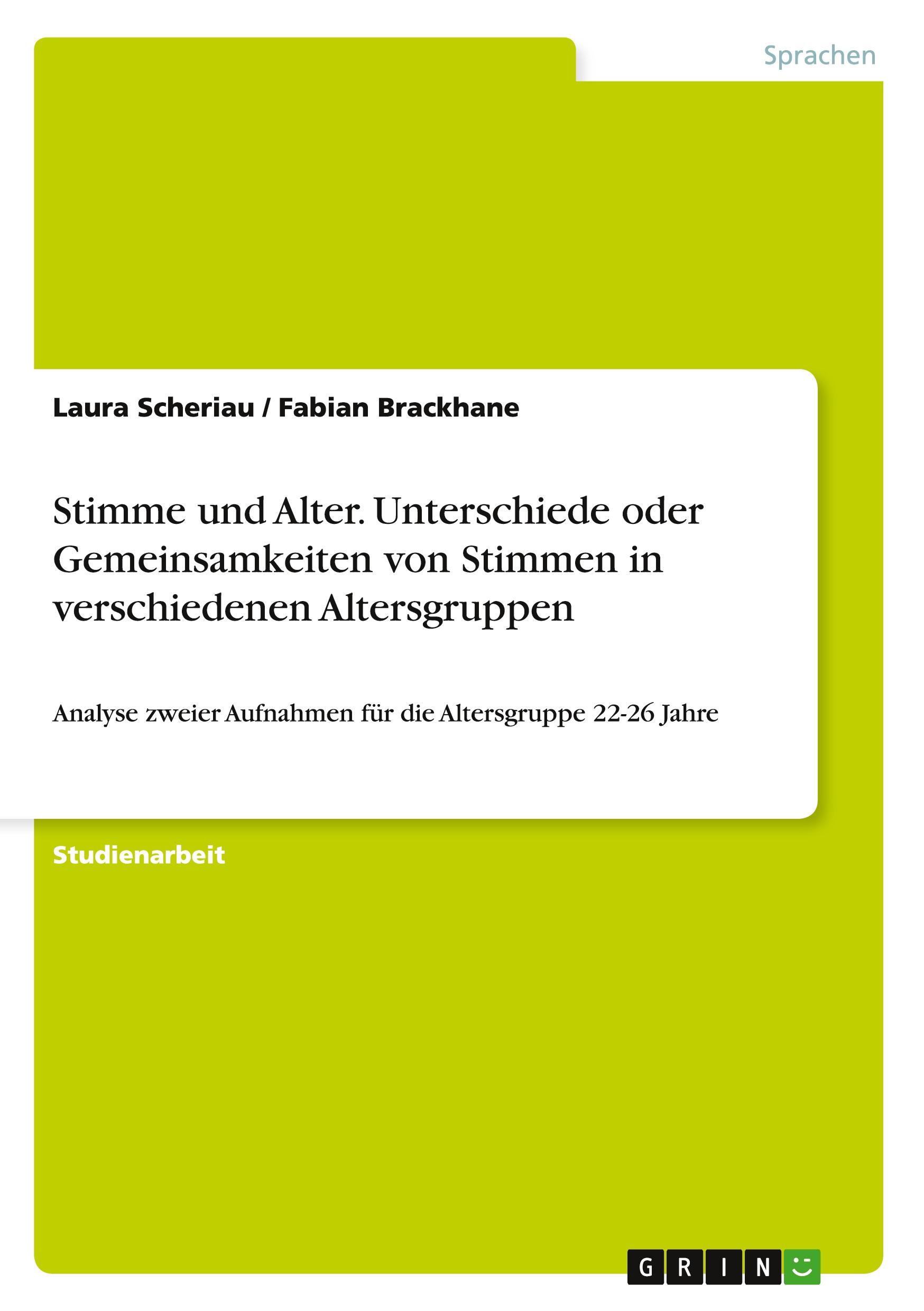 Stimme und Alter. Unterschiede oder Gemeinsamkeiten von Stimmen in verschiedenen Altersgruppen