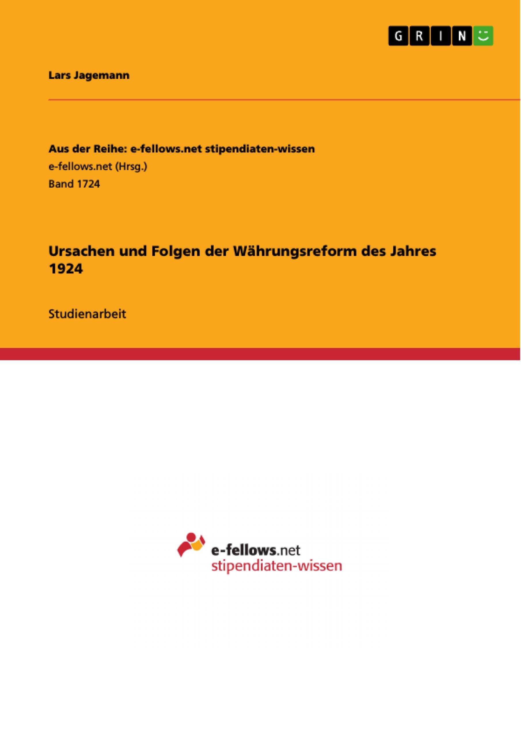 Ursachen und Folgen der Währungsreform des Jahres 1924