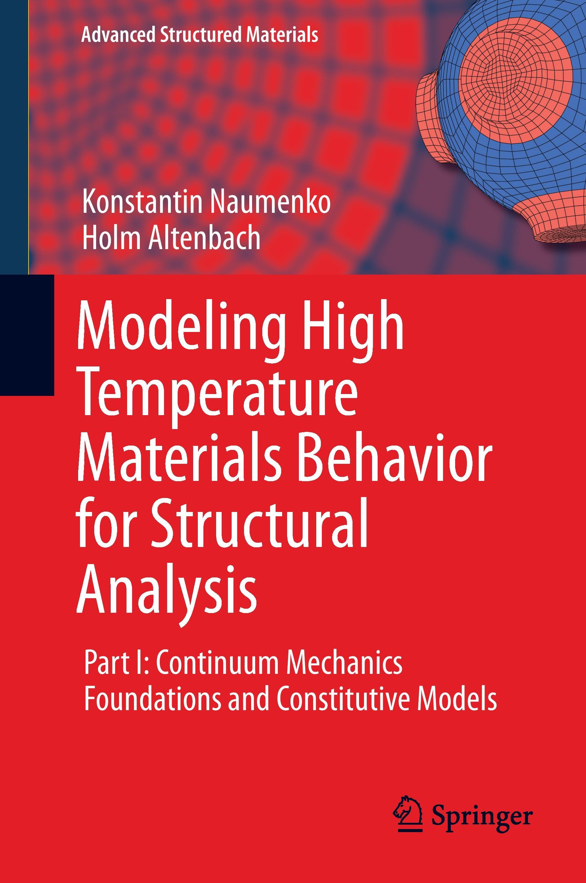 Modeling High Temperature Materials Behavior for Structural Analysis