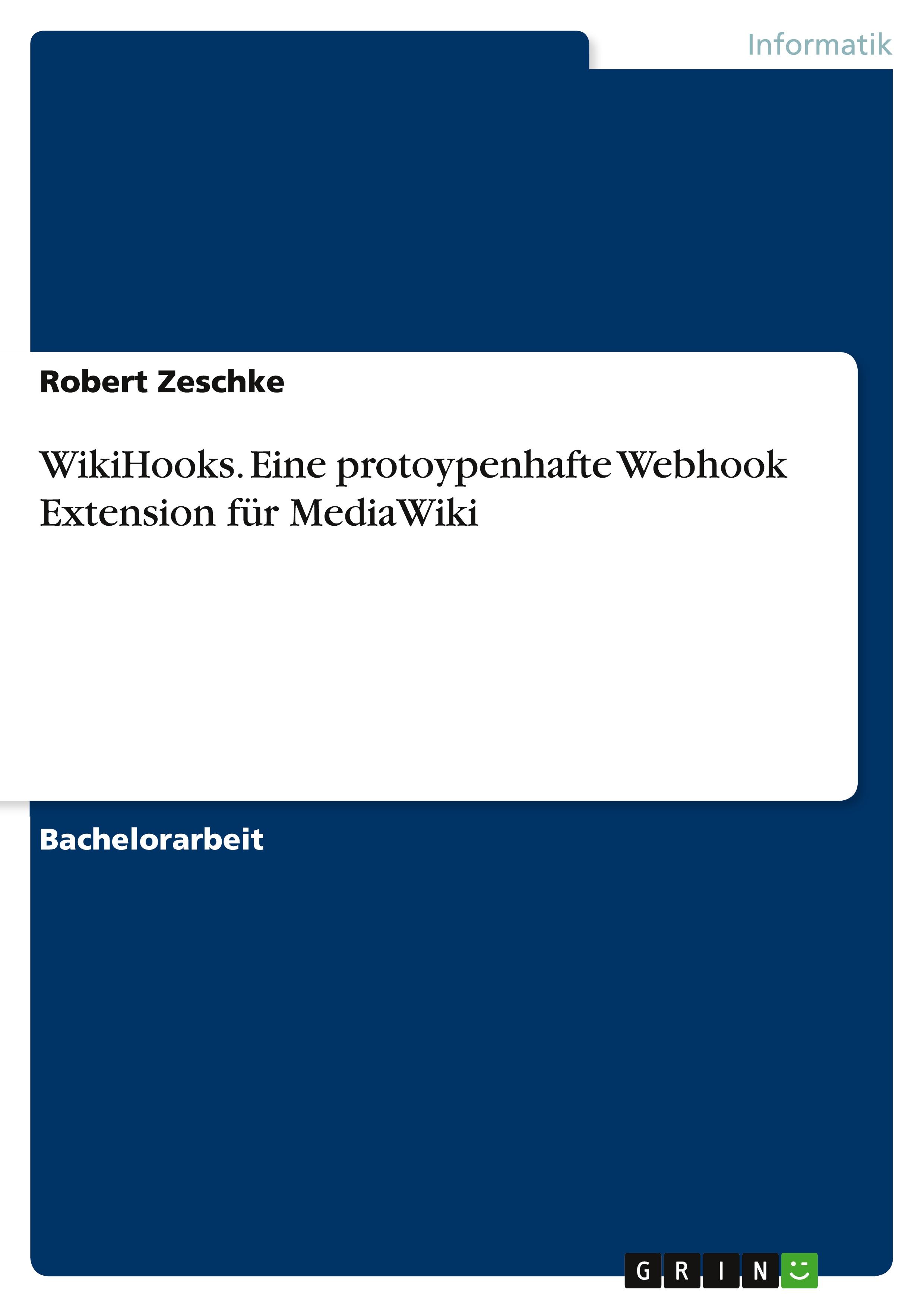 WikiHooks. Eine protoypenhafte Webhook Extension für MediaWiki