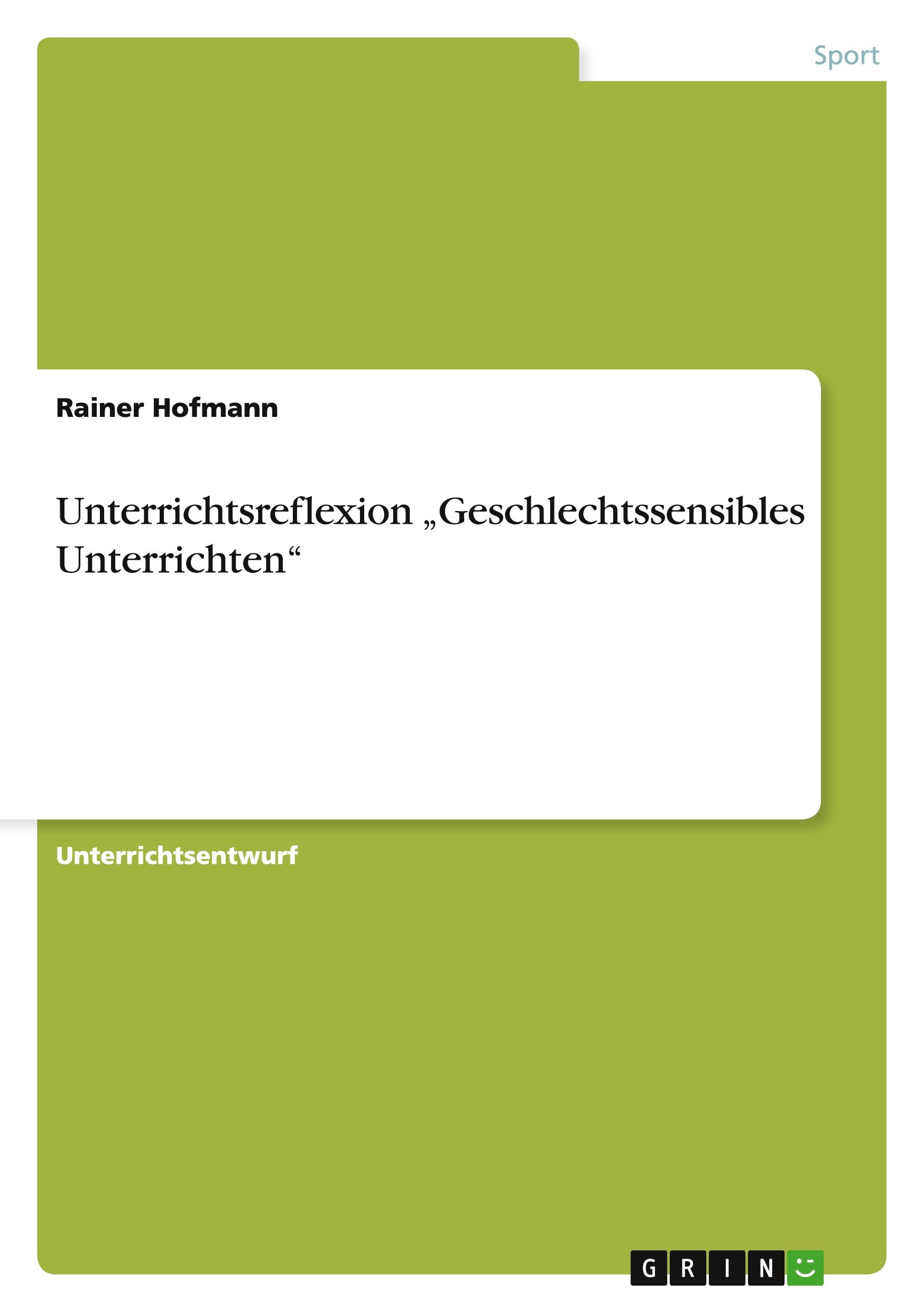 Unterrichtsreflexion ¿Geschlechtssensibles Unterrichten¿