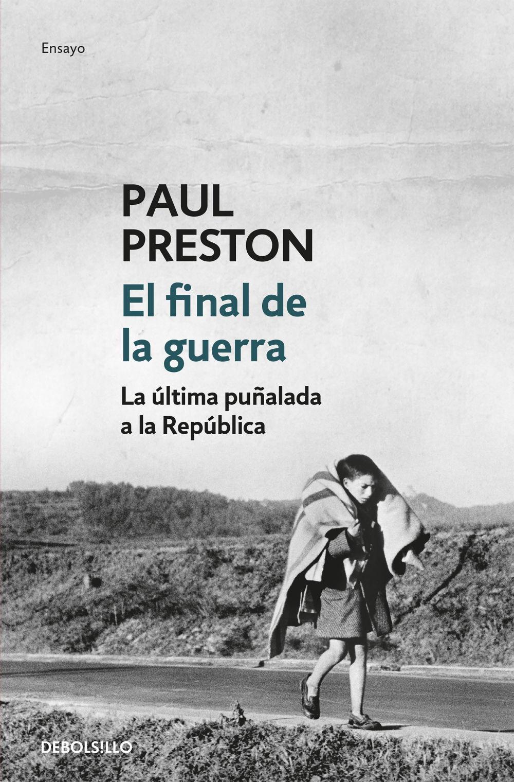 El final de la guerra : la última puñalada a la República