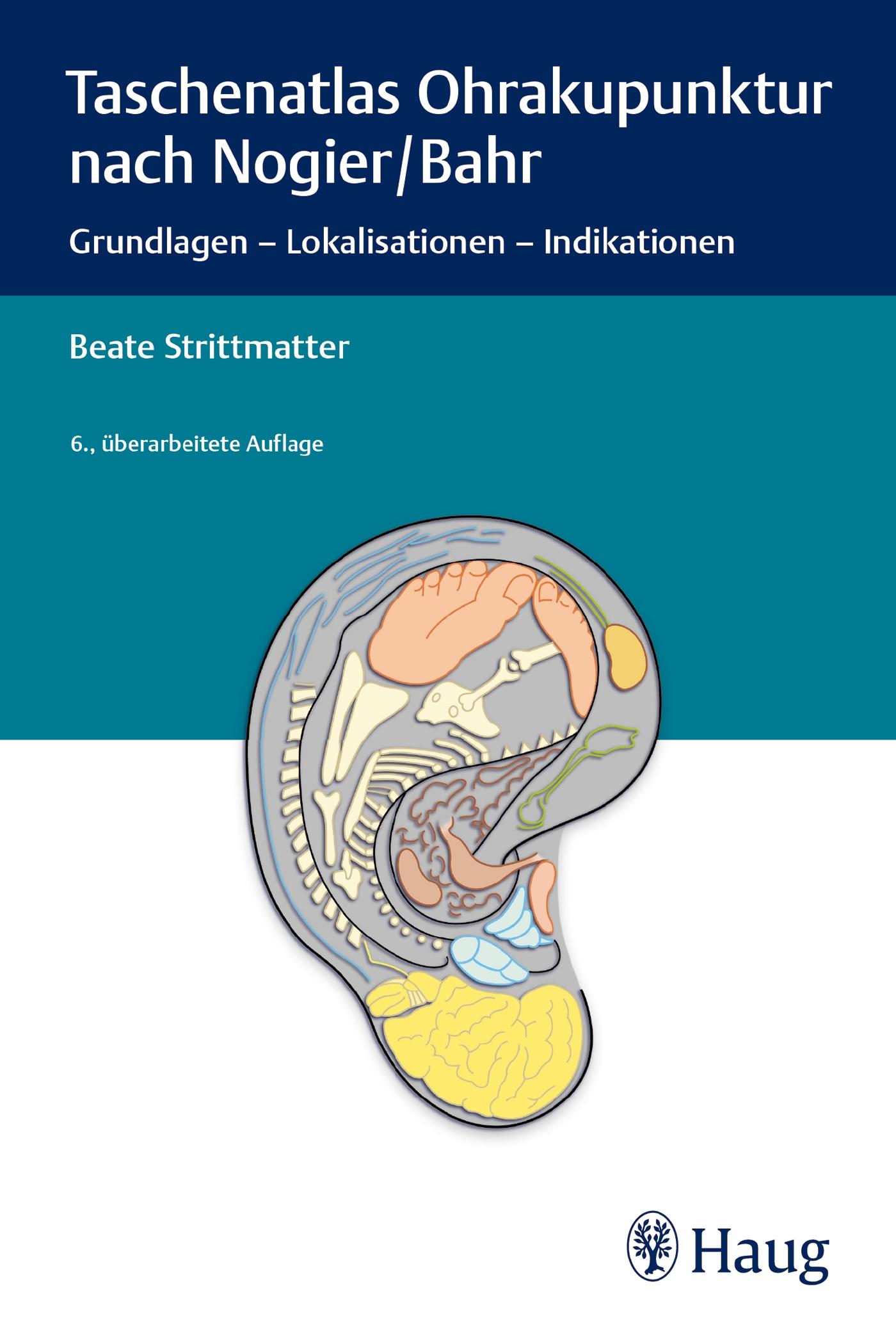 Taschenatlas Ohrakupunktur nach Nogier/Bahr