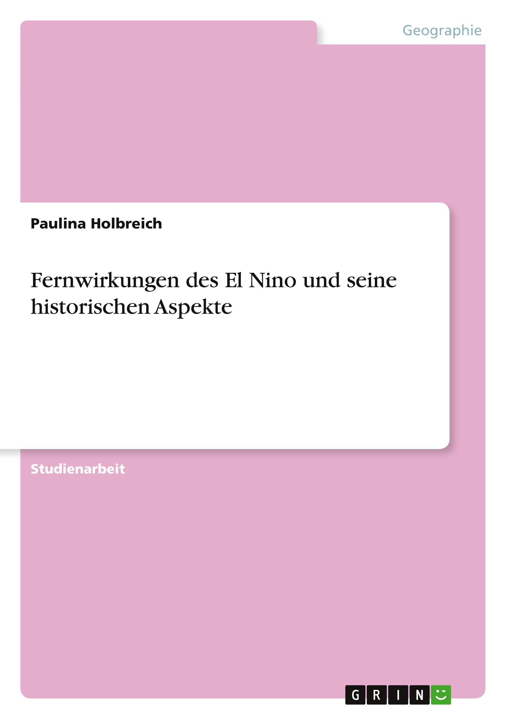 Fernwirkungen des El Nino und seine historischen Aspekte