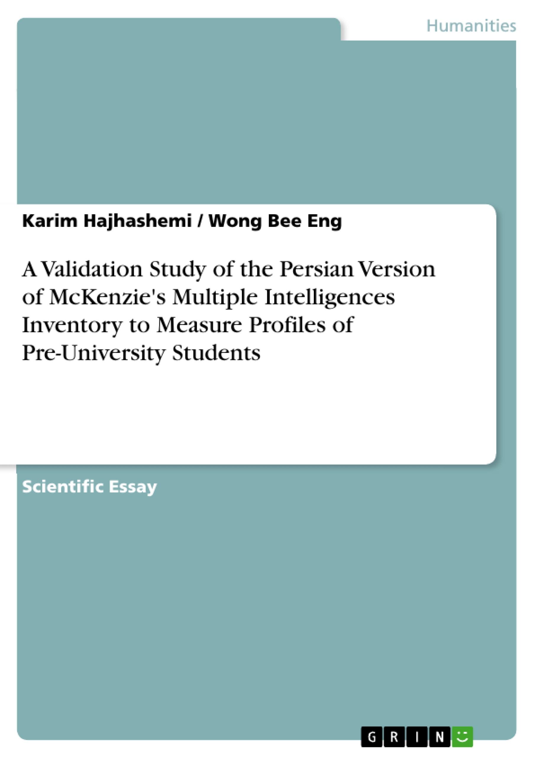 A Validation Study of the Persian Version of McKenzie's Multiple Intelligences Inventory to Measure Profiles of Pre-University Students