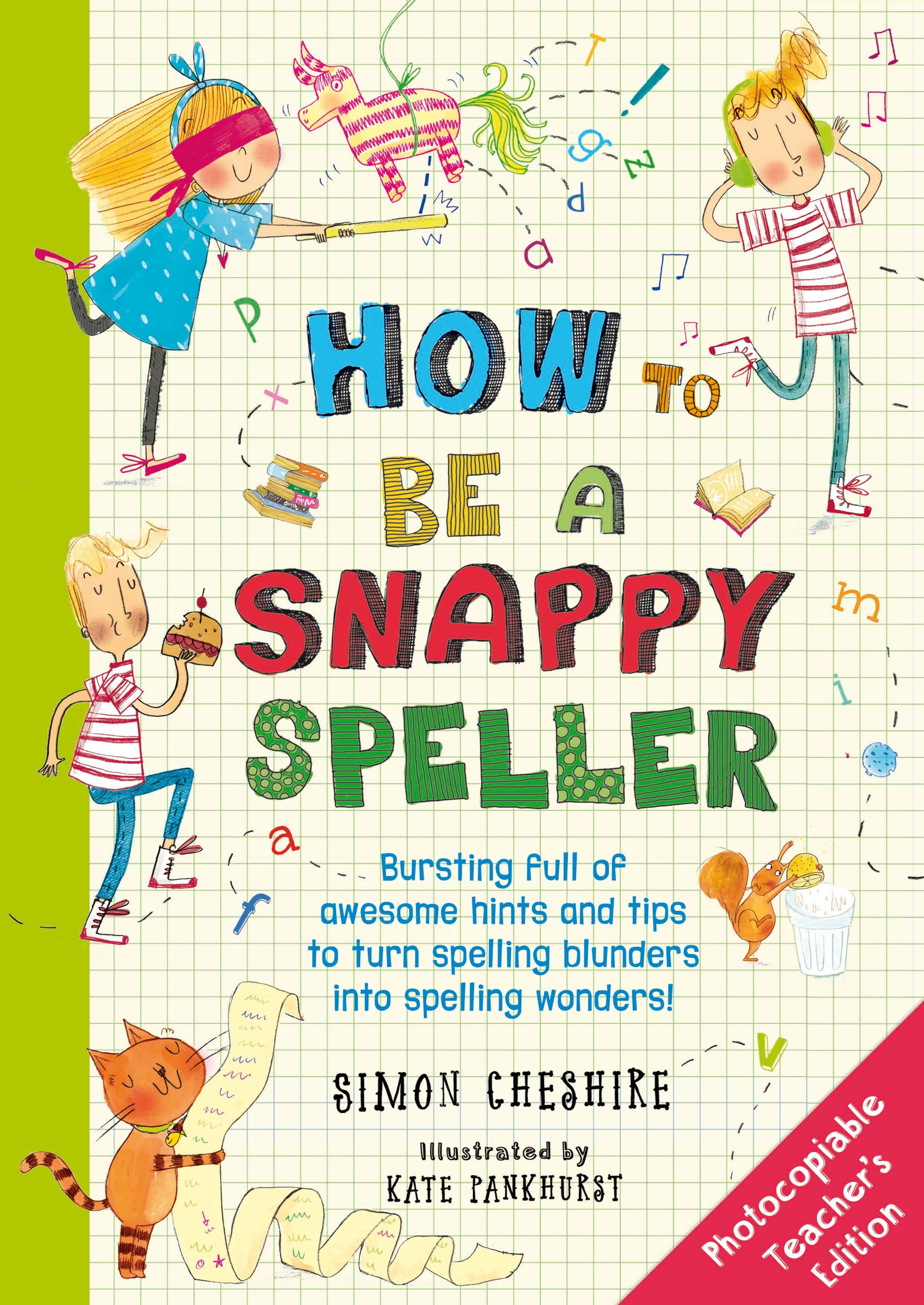 How to Be a Snappy Speller Teacher's Edition