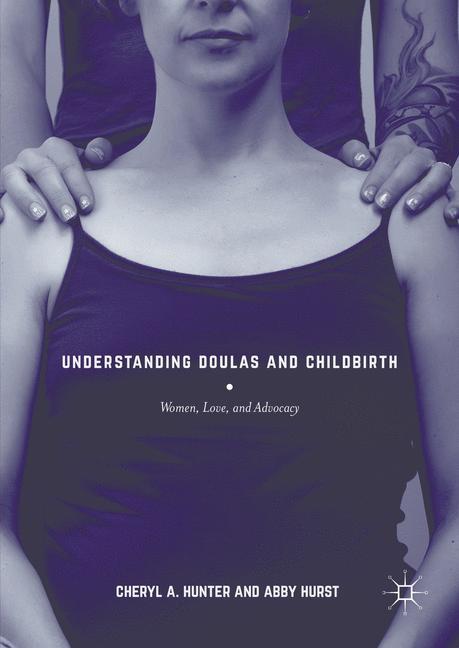 Understanding Doulas and Childbirth