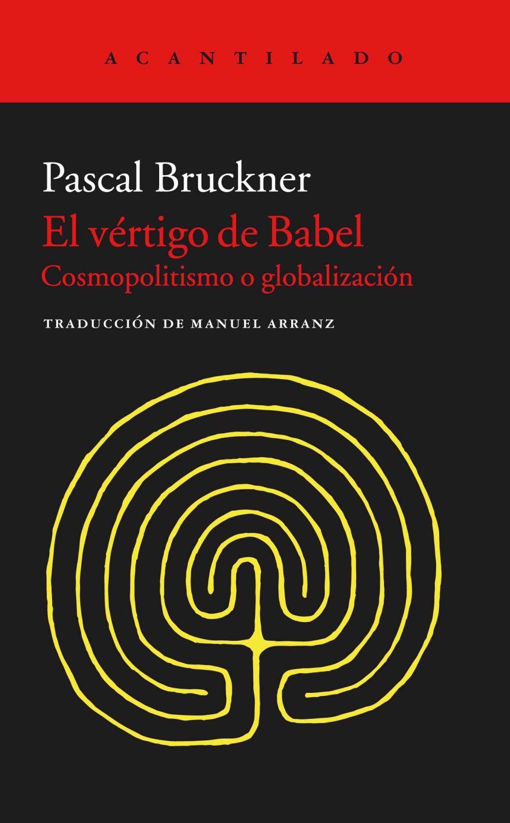 El vértigo de Babel : cosmopolitismo y globalización