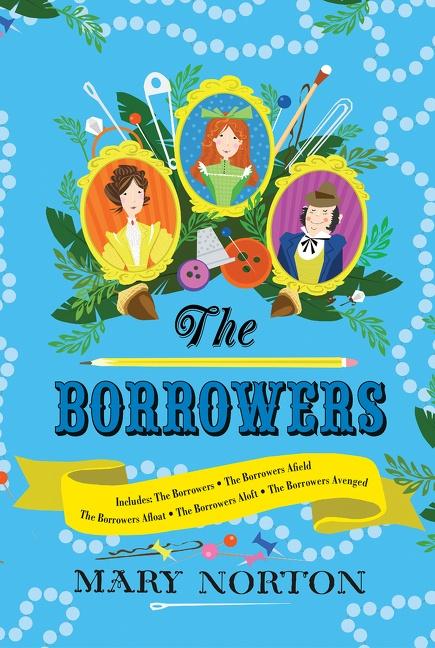 The Borrowers Collection: Complete Editions of All 5 Books in 1 Volume