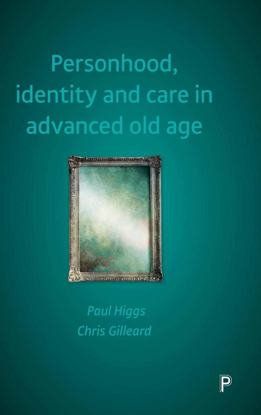 Personhood, identity and care in advanced old age