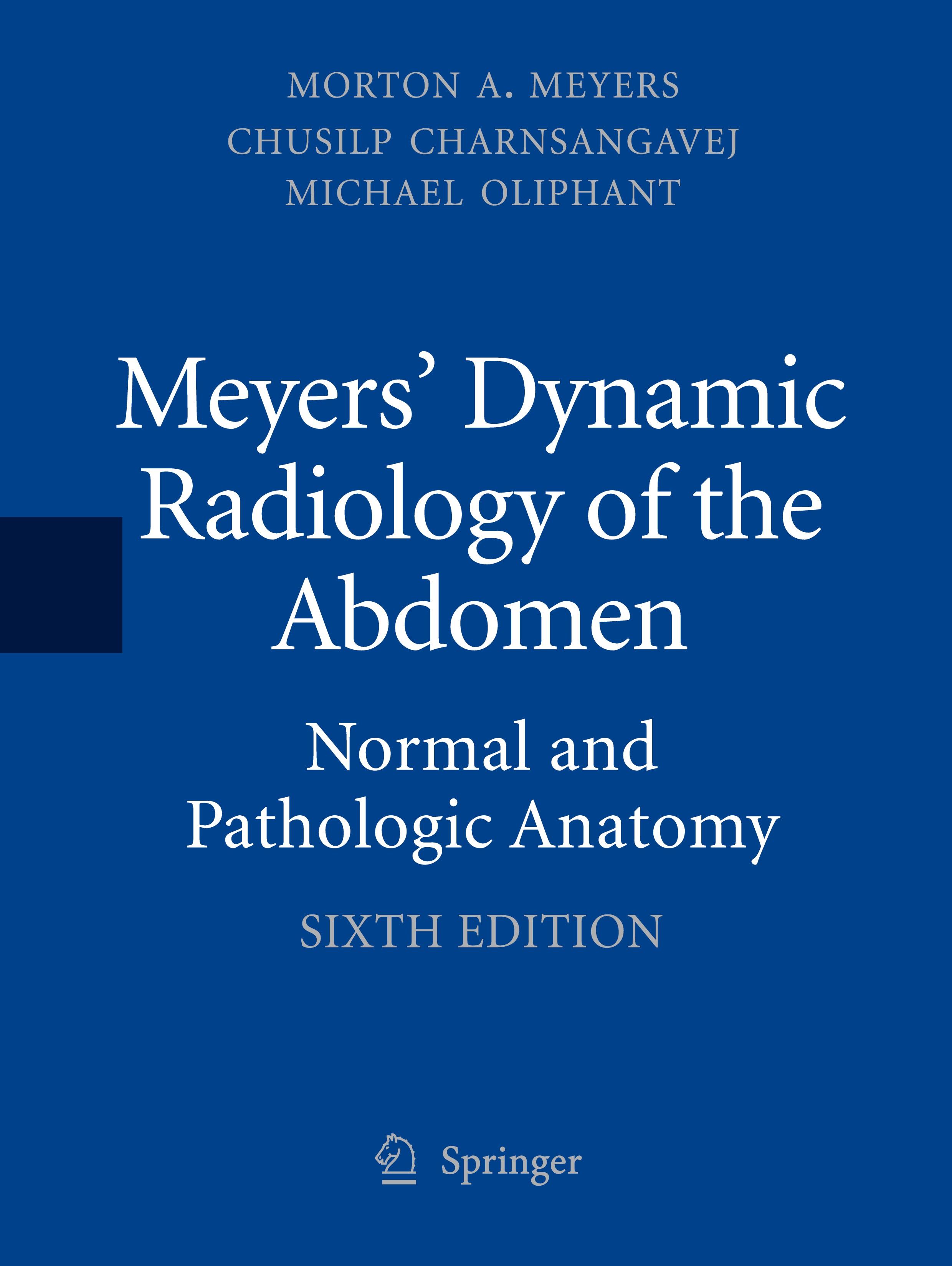 Meyers' Dynamic Radiology of the Abdomen