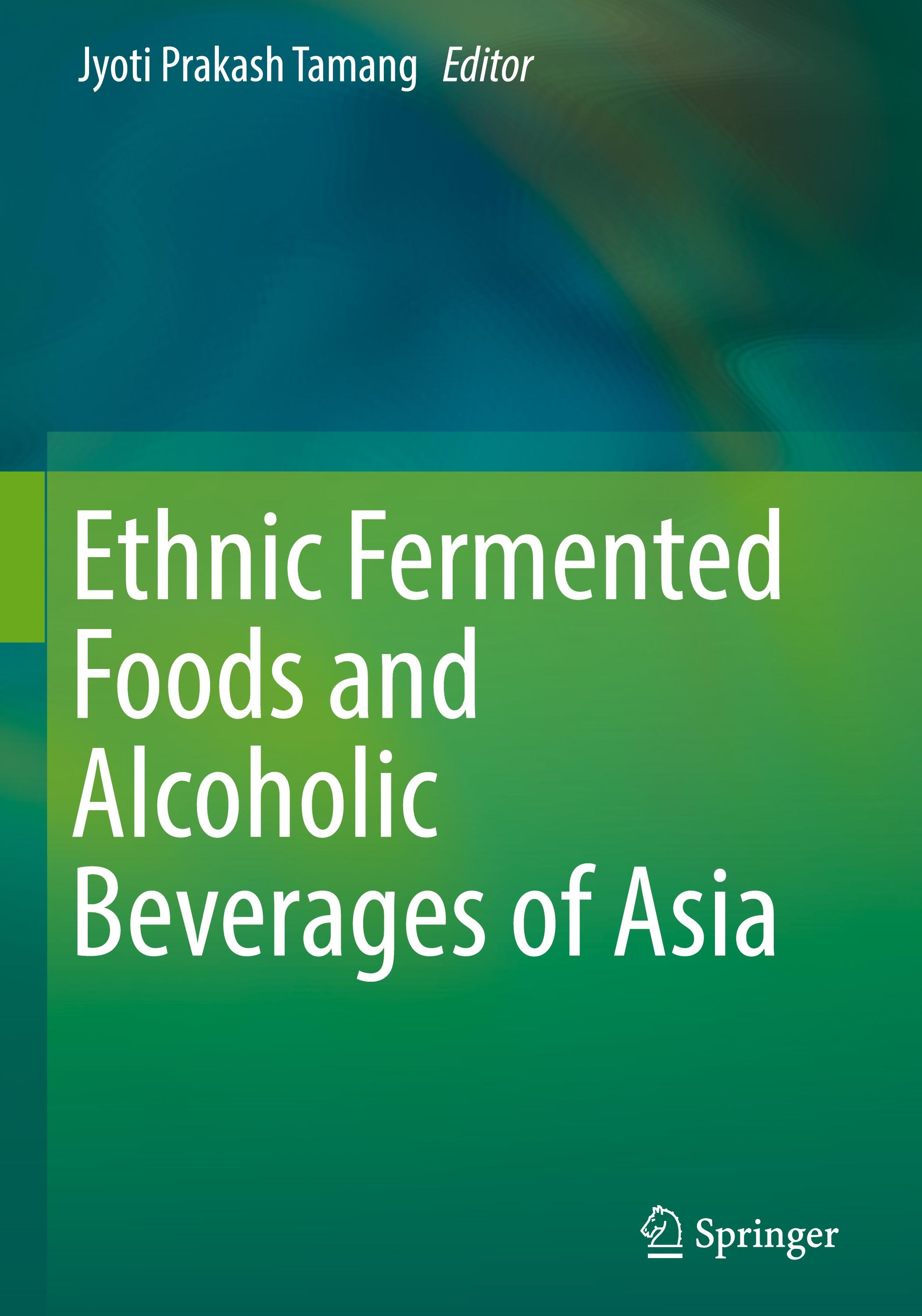 Ethnic Fermented Foods and Alcoholic Beverages of Asia