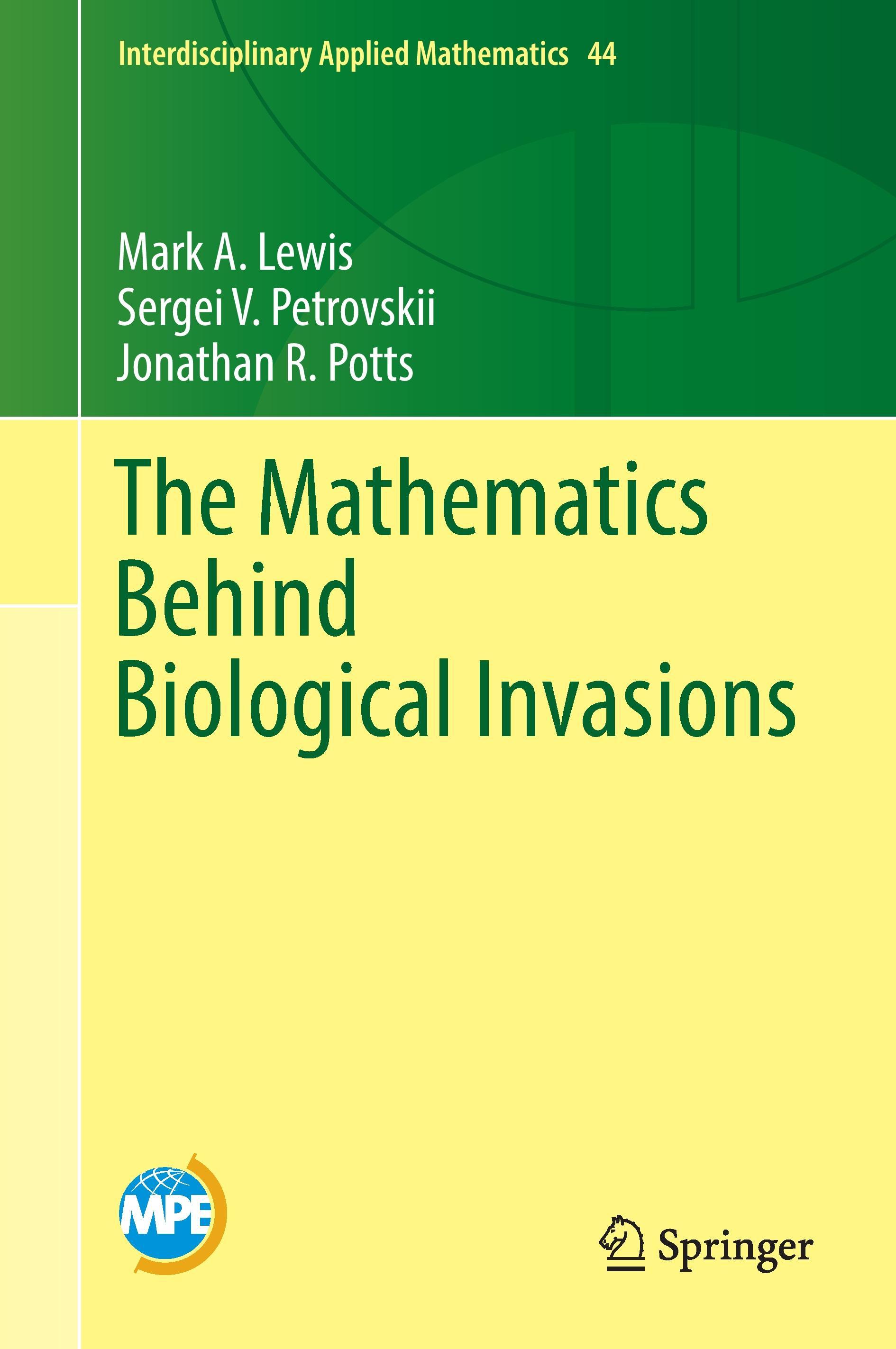 The Mathematics Behind Biological Invasions