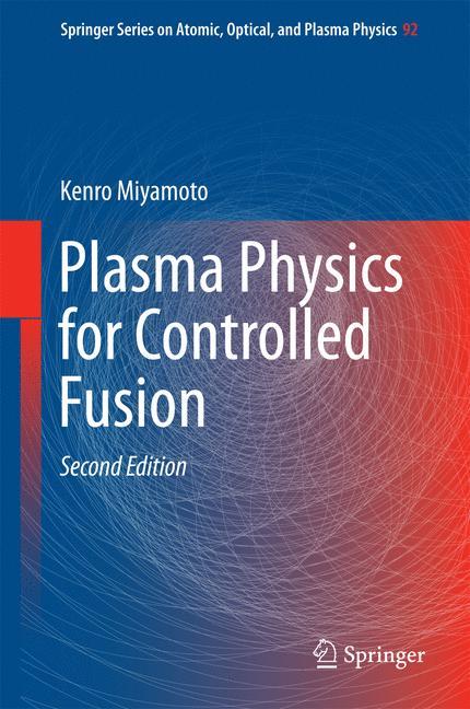 Plasma Physics for Controlled Fusion