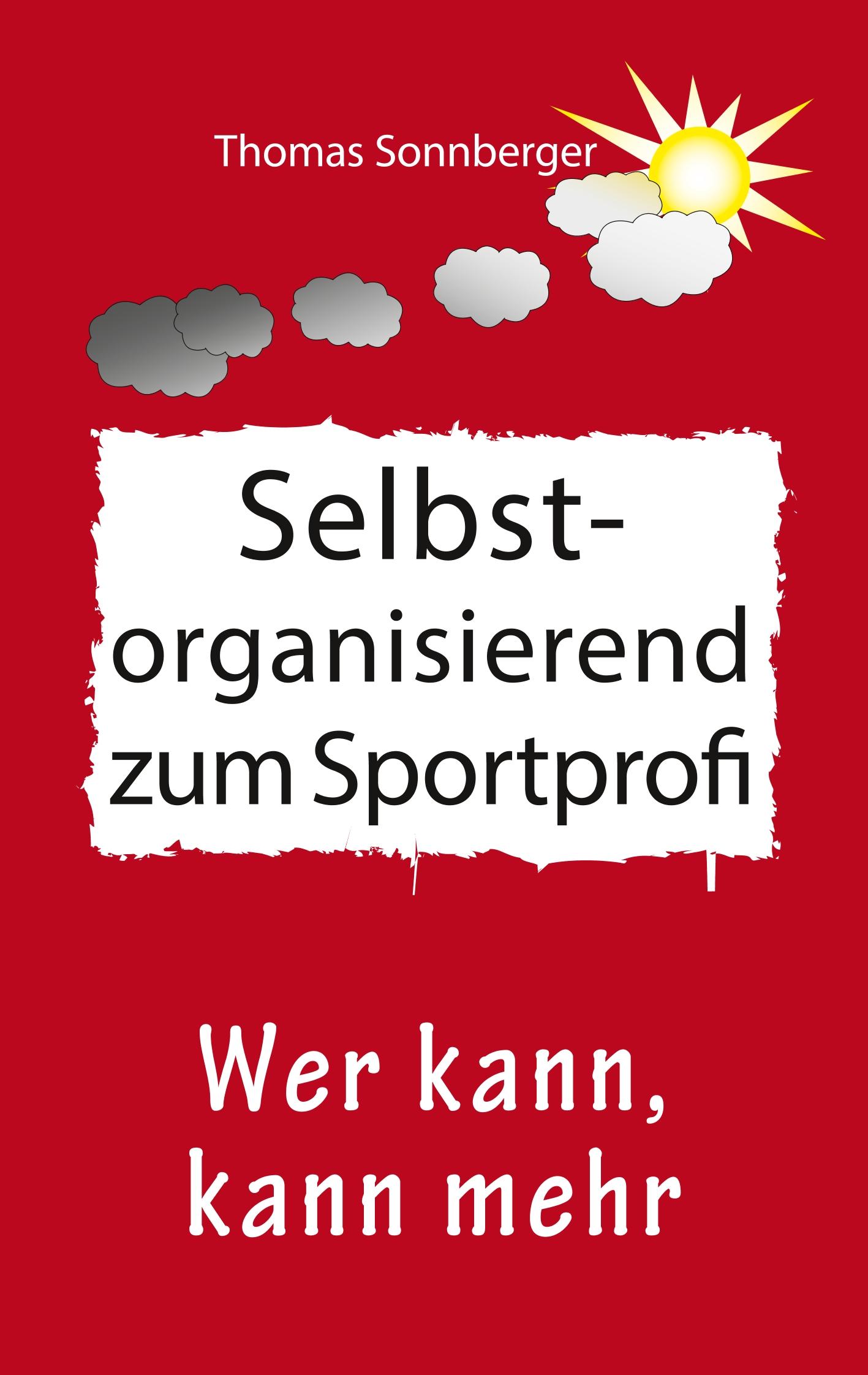 Selbstorganisation zum Sportprofi